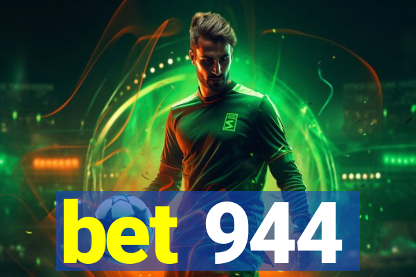 bet 944